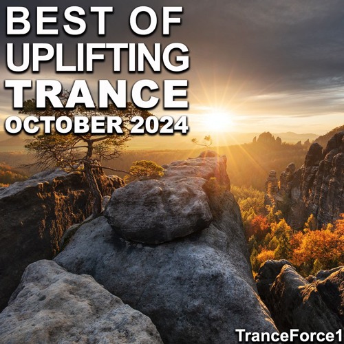 Best of Uplifting Trance Mix (October 2024)