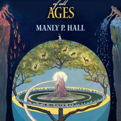 ❤[READ]❤ The Secret Teachings of All Ages: An Encyclopedic Outline of Masonic,