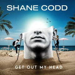 Shane Codd - Get Out My Head (Hendy Remix)