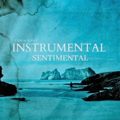 Instrumental Sentimental LP  (Free download is in description)