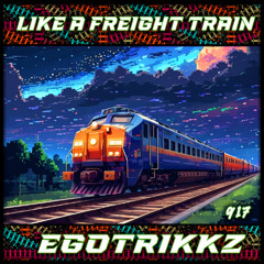 FREIGHT TRAIN x MNiMX 917 x EGOTRIKKZ
