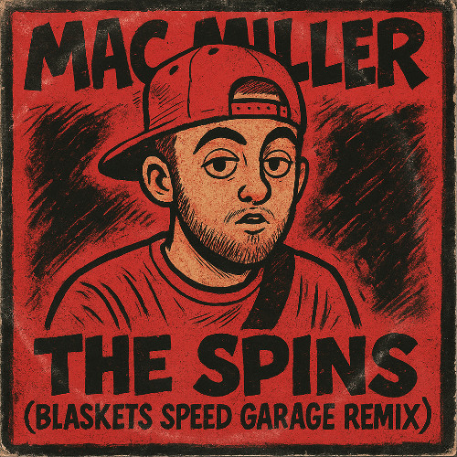 Mac Miller - The Spins - Blaskets Speed Garage Remix (FREE DL)
