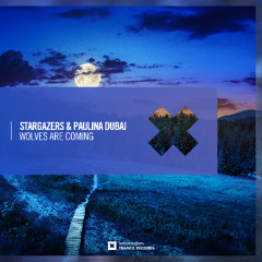 Stargazers & Paulina Dubaj - Wolves Are Coming