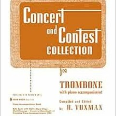 [Get] PDF EBOOK EPUB KINDLE Concert and Contest Collection for Trombone: Solo Book Only (Rubank Educ