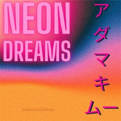 Neon Dreams