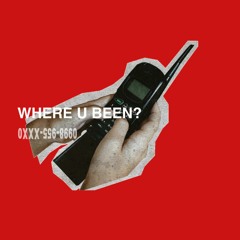 Where U Been? ft. SHNTI