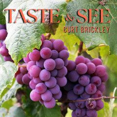 Taste and See