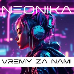Neonika Время за нами
