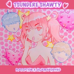 Perception & JajamaruGyro - Tsundere Shawty (Prod. anti social kid)