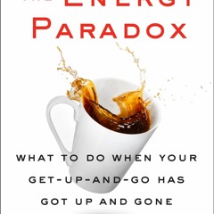 Audiobook The Energy Paradox: What to Do When Your Get-Up-and-Go Has Got Up and Gone (The Plant