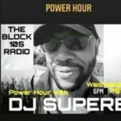 DJ Superb Power Hour mix (TheBlock105radio)eps.28