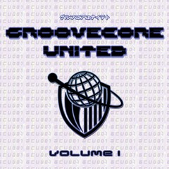 Groovecore United Vol.1 [Previews]