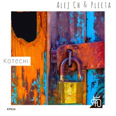 Alej Ch, Plecta - Kotechi (Original Mix)