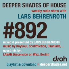 DSOH #892 Deeper Shades Of House w/ guest mix by LAVAN