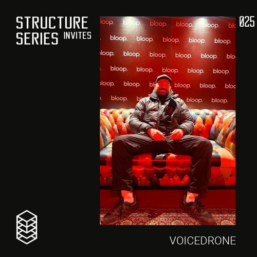 Structure Series Invites 025 - Voicedrone