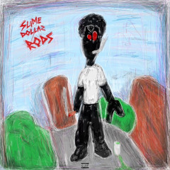 Slime Dollaz - Rods [Prod: DTM Life] [@DJGren8de + DJ Banned + Slump Audios Exclusive]