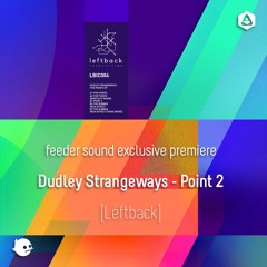 Dudley Strangeways - Point 2 [Leftback]