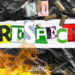 No Respect ft. Z3Markie