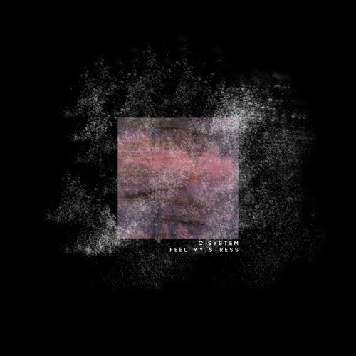 C-System -  Feel my Stress