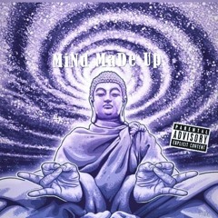 MIND MADE UP