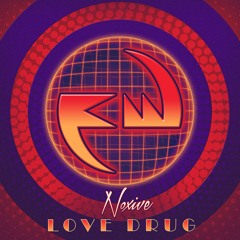 Noxive - Love Drug