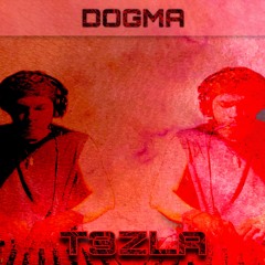 DOGMA|T3ZLA DJ SET