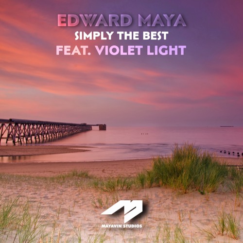 Edward Maya feat Violet Light - Simly The Best