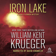 download EPUB 🗂️ Iron Lake: Cork O'Connor, Book 1 by  William Kent Krueger,David Cha