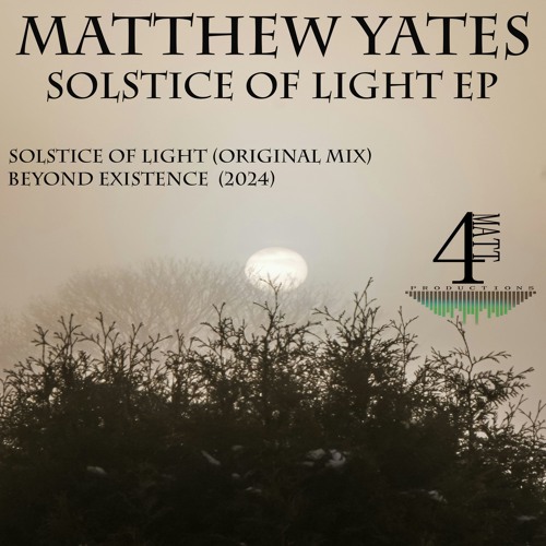 Solstice Of Light (Original Mix) - Matthew Yates