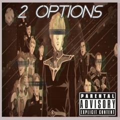 2 Options (Prod by Producer X)