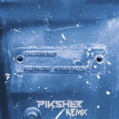 Post Malone (ft. Morgan Wallen) - I Had Some Help (Piksher Remix)