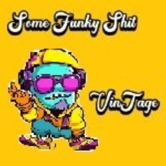 Some Funky Shit