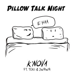 Pillow Talk Night