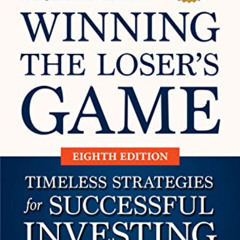 DOWNLOAD KINDLE 📬 Winning the Loser's Game: Timeless Strategies for Successful Inves