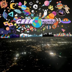 Geek World(Prod. Nukiju)