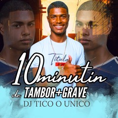 10 Minutin de Tambor Mais Grave