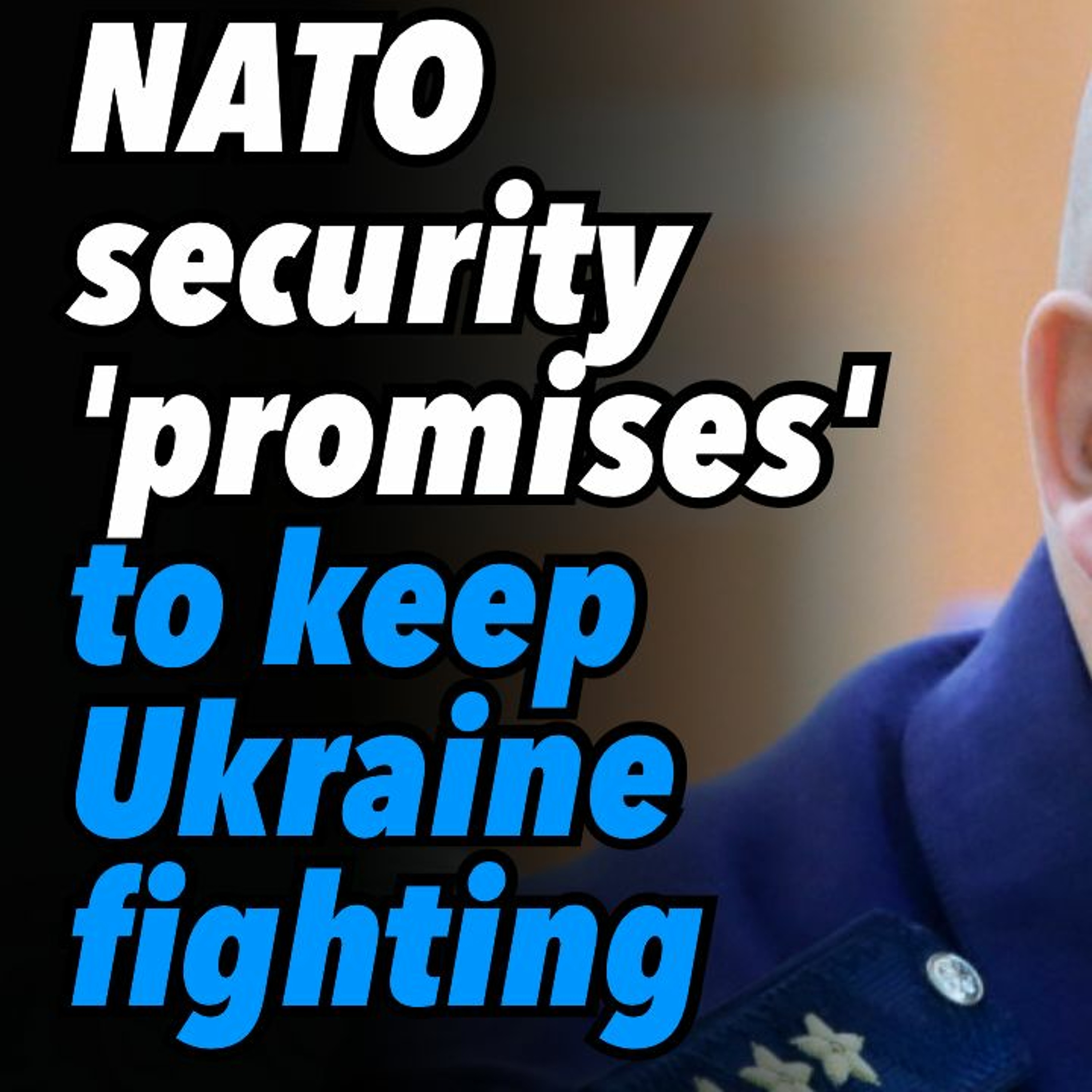 NATO security 'promises' to keep Ukraine fighting