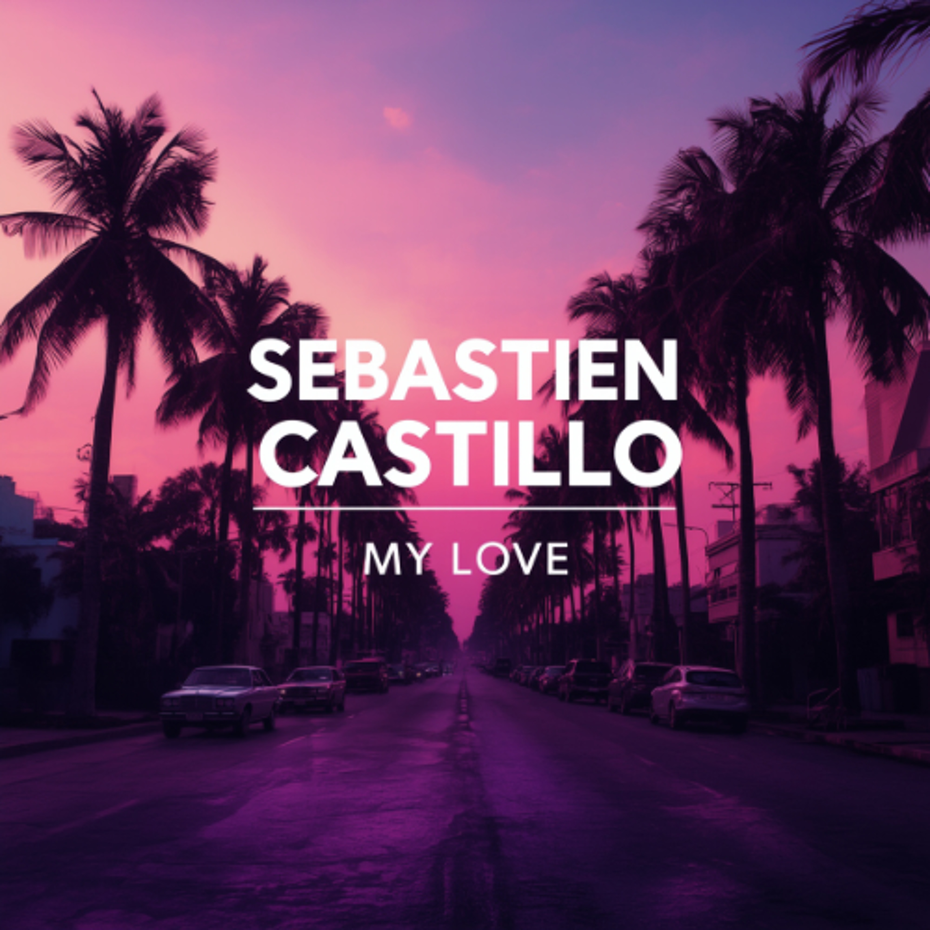Sebastien Castillo - My Love (Original Mix) episode artwork