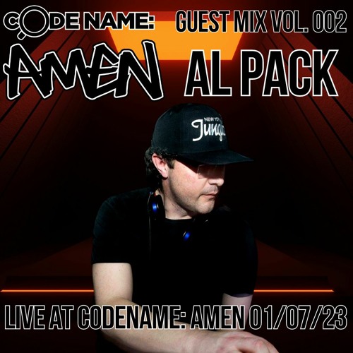 Codename:Amen Guest Mix Vol. 002 - Al Pack - Live 1st July 2023