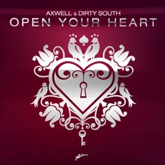 Axwell & Dirty South Ft. Rudy - Open Your Heart - (FDF (Italy) Summer Vibe)
