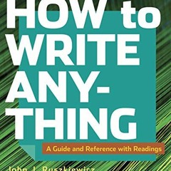 View EPUB 🖍️ How to Write Anything with Readings: A Guide and Reference by  John J.