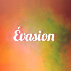 E V A S I O N