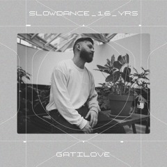 SD 217 . Gatilove - Slowdance 16 Years Series 05 (own production)