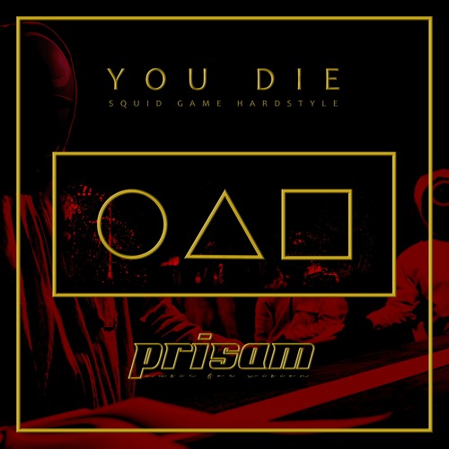 You Die (Squid Game Themed Hardstyle)