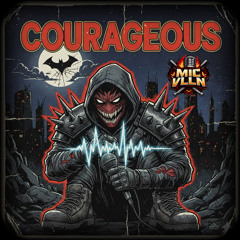 COURAGEOUS