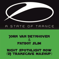 Jorn van Deynhoven & Fatboy Slim - Right Spothlight Now (DJ Transcave mashup) #FREE DOWNLOAD#