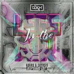 ADARO - Crypsis - LEGS IN THE AIR ( DEEPXHARD EDIT )