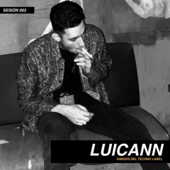 LUICANN | #003 SESIÓN ADT LABEL