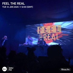 Feel The Real - 14 January 2025