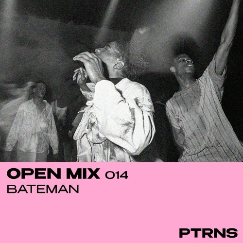 Open Mix 014: Bateman